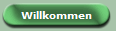Willkommen 